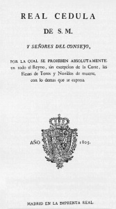 Real Cédula prohibición de los toros.1805.
